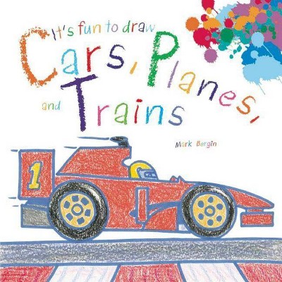 It's Fun to Draw Cars, Planes, and Trains - (Paperback)