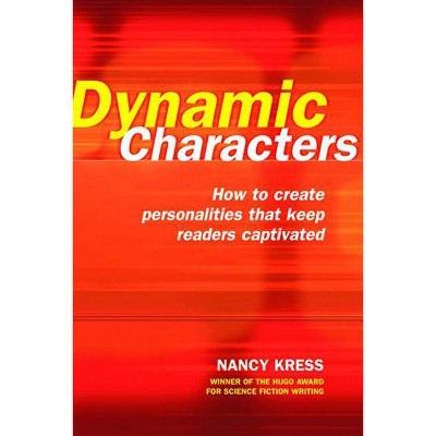 Dynamic Characters - by  Nancy Kress (Paperback)