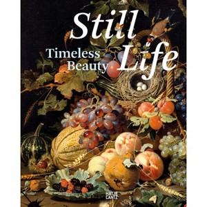 Still Life - by  Stephan Koja & Konstanze Krüger (Hardcover) - 1 of 1