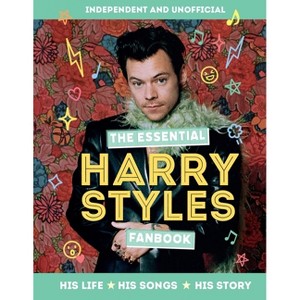 The Essential Harry Styles Fanbook - by  Mortimer Children's Books (Hardcover) - 1 of 1