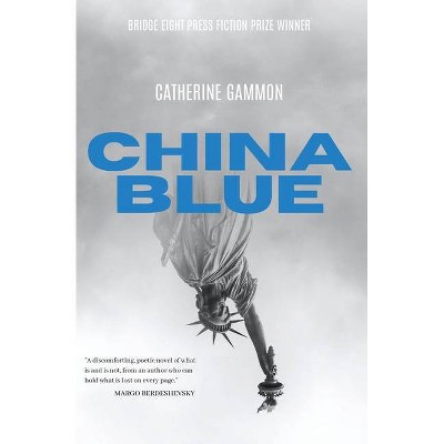 China Blue - by  Catherine Gammon (Paperback)