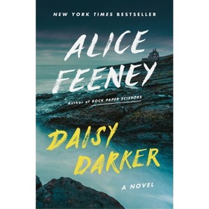 Daisy Darker - by Alice Feeney - 1 of 1