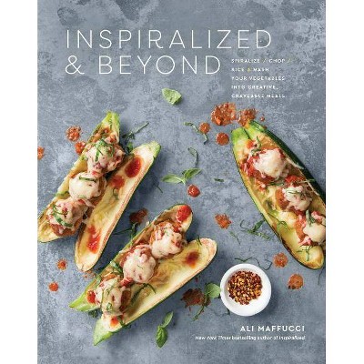  Inspiralized and Beyond - by  Ali Maffucci (Paperback) 