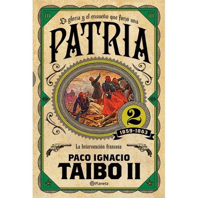 Patria 2 - by  Taibo II (Paperback)