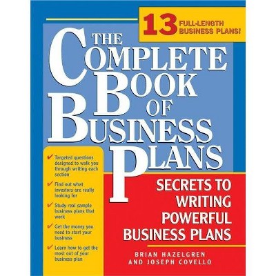 The Complete Book of Business Plans - 2nd Edition by  Joseph Covello & Brian Hazelgren (Paperback)