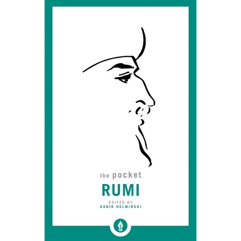 The Pocket Rumi - (Shambhala Pocket Library) by  Mevlana Jalaluddin Rumi (Paperback) - image 1 of 1