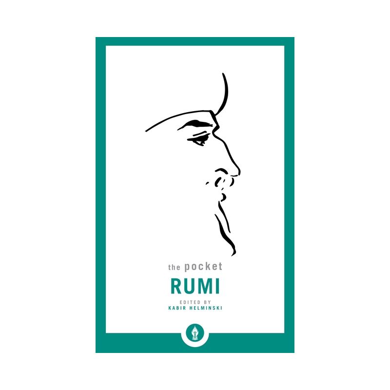 The Pocket Rumi - (Shambhala Pocket Library) by  Mevlana Jalaluddin Rumi (Paperback), 1 of 2