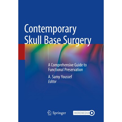 Contemporary Skull Base Surgery - by  A Samy Youssef (Paperback)