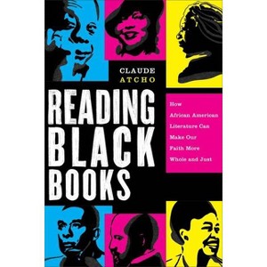 Reading Black Books - by  Claude Atcho (Paperback) - 1 of 1