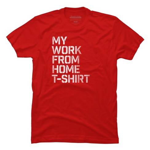 Men's Design By Humans My Work From Home T-Shirt By Roadhouse T-Shirt - image 1 of 4