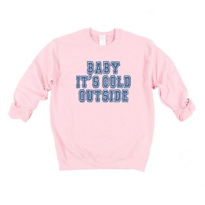 Simply Sage Market Women's Graphic Sweatshirt Distressed Baby Its Cold Outside
