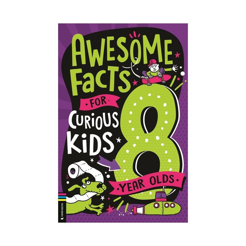 Awesome Facts for Curious Kids: 8 Year Olds - by  Steve Martin (Paperback), 1 of 2