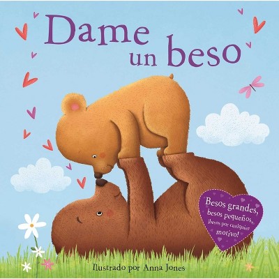 Image of Dame Un Beso - by  Igloobooks (Board Book)