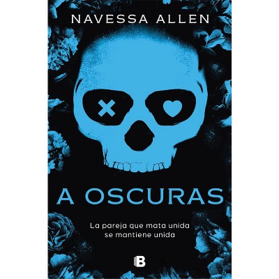 A Oscuras / Lights Out - (Adéntrate En La Oscuridad) by  Navessa Allen (Paperback)