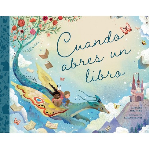 Cuando Abres Un Libro - by  Caroline Derlatka (Hardcover) - image 1 of 1