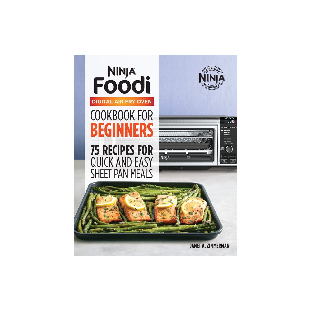 The Official Ninja Foodi Digital Air Fry Oven Cookbook