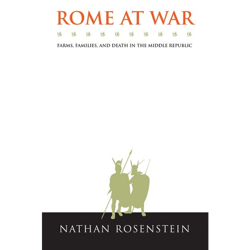 Rome at War - (Studies in the History of Greece and Rome) by  Nathan Rosenstein (Paperback) - image 1 of 1