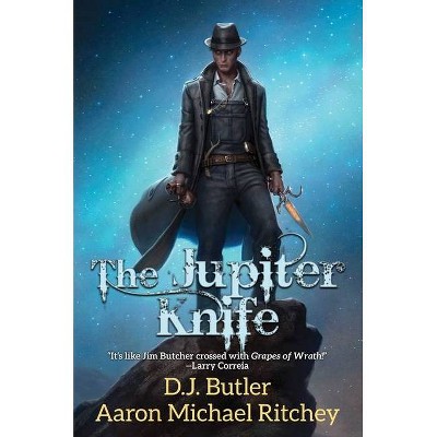 The Jupiter Knife - by  D J Butler & Aaron Michael Ritchey (Paperback)