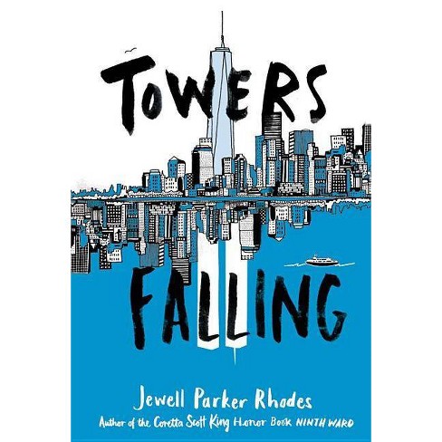 Towers Falling - by Jewell Parker Rhodes - image 1 of 1