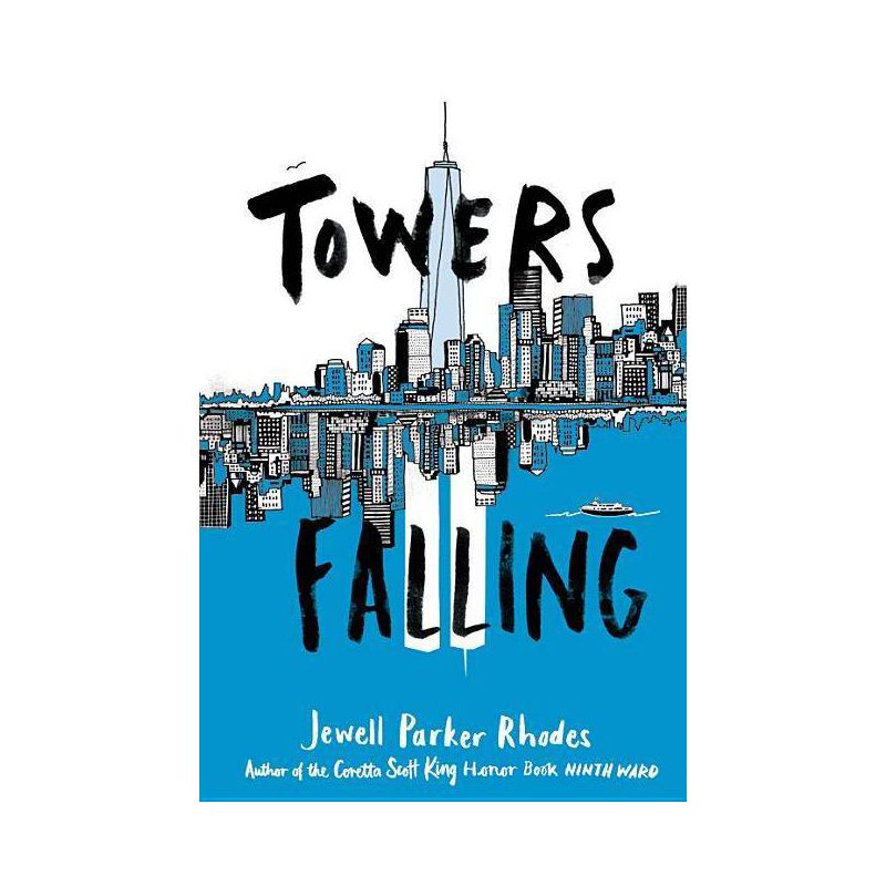 Towers Falling - by Jewell Parker Rhodes, 1 of 2