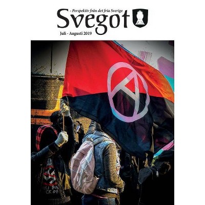 Svegot, Juli - Augusti 2019 - by  Jalle Horn & Magnus Söderman & Daniel Frändelöv (Paperback)