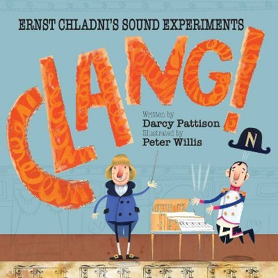 Clang! - by  Darcy Pattison (Paperback)