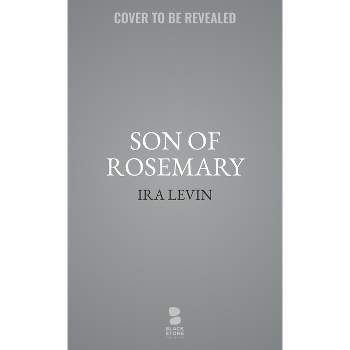 Son of Rosemary - by  Ira Levin (Paperback)