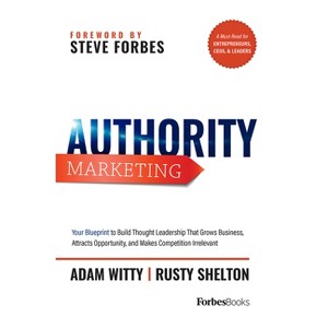 Authority Marketing - by  Adam Witty & Rusty Shelton (Hardcover) - 1 of 1