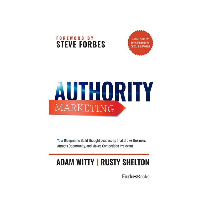 Authority Marketing - by  Adam Witty & Rusty Shelton (Hardcover), 1 of 2