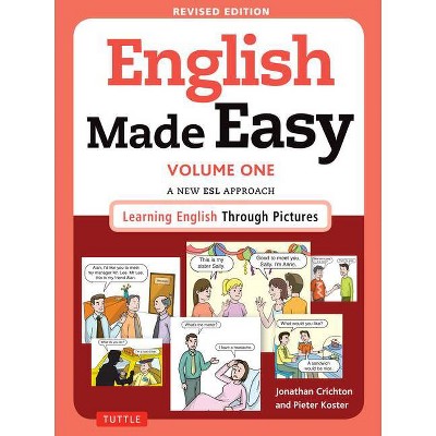 English Made Easy Volume One - by  Jonathan Crichton & Pieter Koster (Paperback)