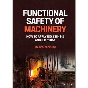 Functional Safety of Machinery - by  Marco Tacchini (Hardcover) - 1 of 1