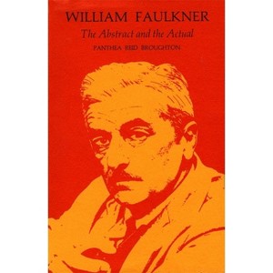 William Faulkner - by  Panthea Reid Broughton (Paperback) - 1 of 1