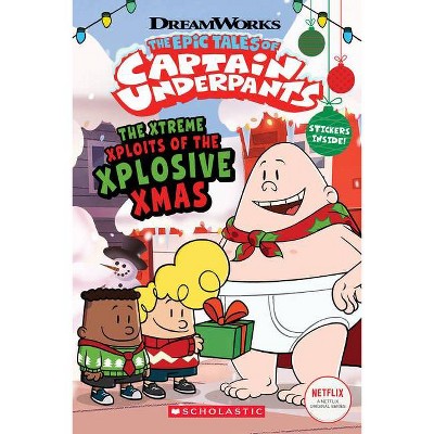 The Xtreme Xploits of the Xplosive Xmas (the Epic Tales of Captain Underpants Tv) - by Meredith Rusu (Paperback)