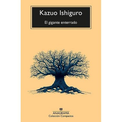  El Gigante Enterrado - by  Kazuo Ishiguro (Paperback) 