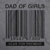 Mens Dad Of Girls T Shirt Funny Barcode Payment Fathers Day Tee - Crazy Dog Men's T Shirt - 2 of 4