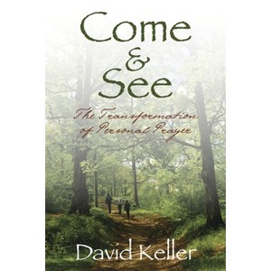 Come and See - by  David Keller (Paperback) - 1 of 1