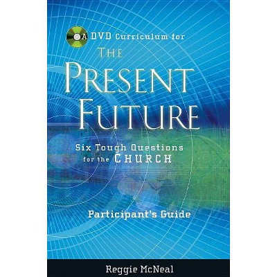 Participant's Guide to the DVD Collection for the Present Future - (Jossey-Bass Leadership Network) by  Reggie McNeal (Paperback)