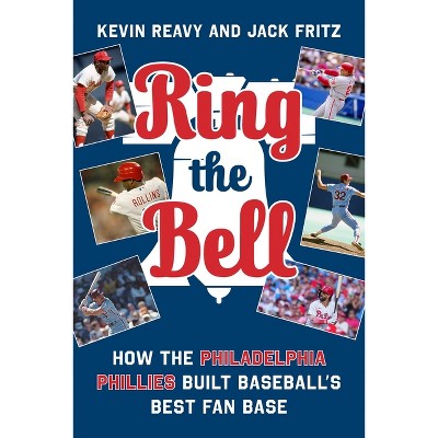 Ring the Bell - by  Kevin Reavy & Jack Fritz (Hardcover)