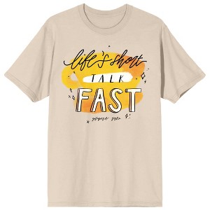 Gilmore Girls Life's Short, Talk Fast Women's Natural Graphic Short Sleeve Crew Neck Tee - 1 of 3