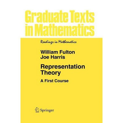 Representation Theory - 3rd Edition by  William Fulton & Joe Harris (Paperback)