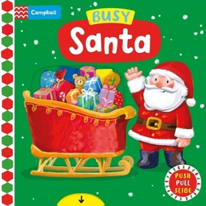 Busy Santa - (Busy Books) by  Campbell Books (Board Book) - 1 of 1