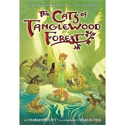 The Cats of Tanglewood Forest - by  Charles De Lint (Paperback)