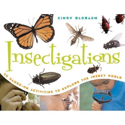 Insectigations - by  Cindy Blobaum (Paperback)