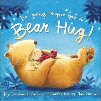 I'm Going to Give You a Bear Hug! - by  Caroline B Cooney (Board Book)