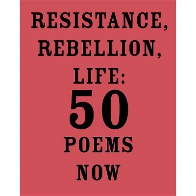  Resistance, Rebellion, Life - by  Amit Majmudar (Paperback) 