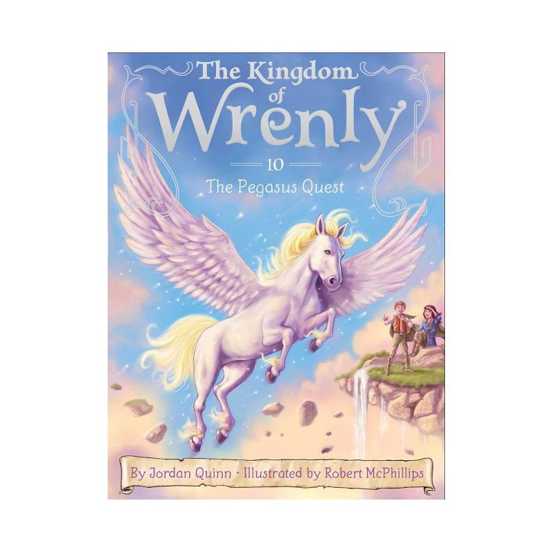 The Pegasus Quest - (Kingdom of Wrenly) by Jordan Quinn, 1 of 2