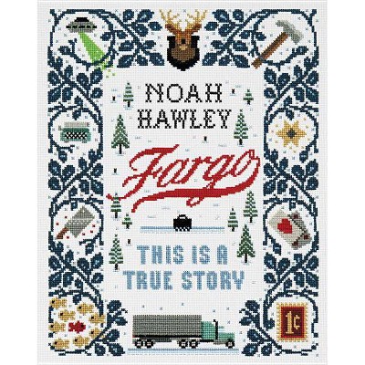 Fargo - by  Noah Hawley (Hardcover)