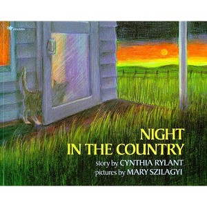 Night in the Country - by  Cynthia Rylant (Paperback) - 1 of 1