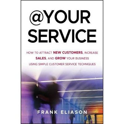 At Your Service - by  Frank Eliason (Hardcover)