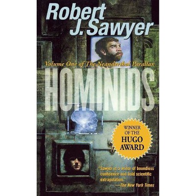 Hominids - (Neanderthal Parallax) by  Robert J Sawyer (Paperback)